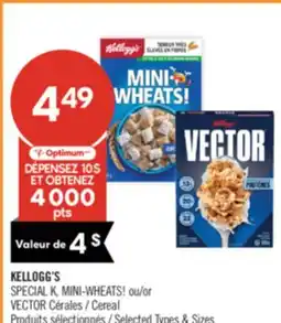 Pharmaprix KELLOGG'S SPECIAL K, MINI WHEATS! or VECTOR Cereal offer