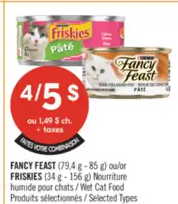 Pharmaprix FANCY FEAST (79,4 g - 85 g) or FRISKIES (34 g - 156 g) Wet Cat Food offer