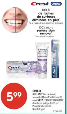 Pharmaprix ORAL-B BRILLIANCE Manual Toothbrush (1) or CREST 3DWHITE BRILLIANCE Toothpaste (85 mL) offer