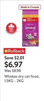 Walmart Whiskas dry cat food, 1.5KG - 2KG offer