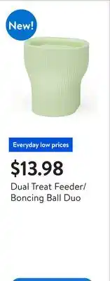 Walmart Dual Treat Feeder/Boncing Ball Duo offer