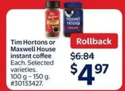 Walmart TIM HORTONS or MAXWELL HOUSE Instant Coffee offer