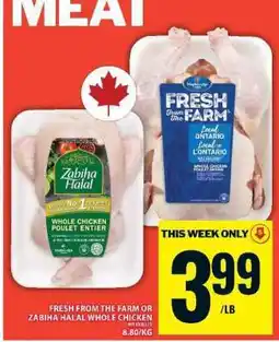 Food Basics FRESH FROM THE FARM OR ZABIHA HALAL WHOLE CHICKEN offer
