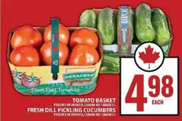 Food Basics Tomato Basket / Fresh Dill Pickling Cucumbers offer