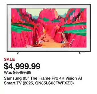 TSC Stores Samsung 85 The Frame Pro 4K Vision AI Smart TV (2025, QN85LS03FWFXZC) offer
