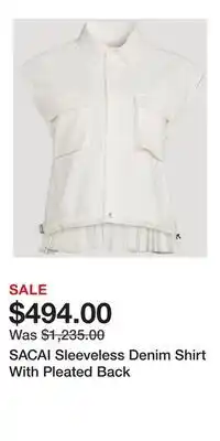 Holt Renfrew SACAI Sleeveless Denim Shirt With Pleated Back offer