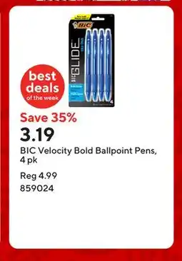 Staples BIC Velocity Bold Ballpoint Pens, 4 pk offer
