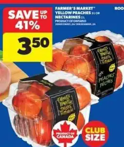 Real Canadian Superstore Farmer's Market Yellow Peaches or Nectarines offer
