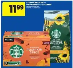 Real Canadian Superstore Starbucks K-Cup or Ground Coffee offer