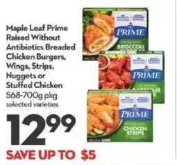 Longo's Maple leaf prime raised without antibiotics breaded chicken burgers, wings, strips, nuggets or stuffed chicken offer