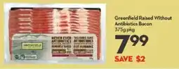Longo's Greenfield Raised Without Antibiotics Bacon offer