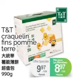 T&T Supermarket CRAQUELIN FINS POMME TERRE T & T offer
