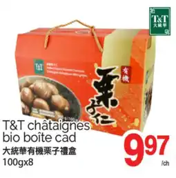 T&T Supermarket CHÂTAIGNES BIO BOÎTE CAD, 100gX8 offer