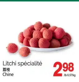 T&T Supermarket LITCHI SPÉCIALITÉ offer