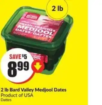 FreshCo 2lb bard vvalley ,edjool dates offer