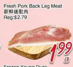 Foody Mart Fresh Pork Back Leg Meat offer