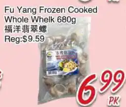 Foody Mart Fu Yang Frozen Cooked Whole Whelk offer