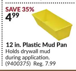 Princess Auto 12 in. Plastic Mud Pan offer