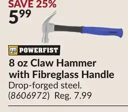 Princess Auto 8 oz Claw Hammer with Fibreglass Handle offer