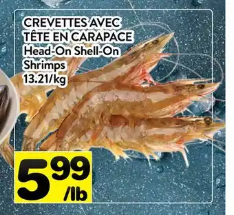 Supermarché PA CREVETTES AVEC TÊTE EN CARAPACE | HEAD-ON SHELL-ON SHRIMPS offer