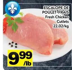 Supermarché PA ESCALOPE DE POULET FRAIS | FRESH CHICKEN CUTLETS offer