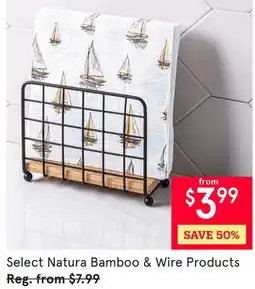 Kitchen Stuff Plus Select Natura Bamboo & Wire Products offer