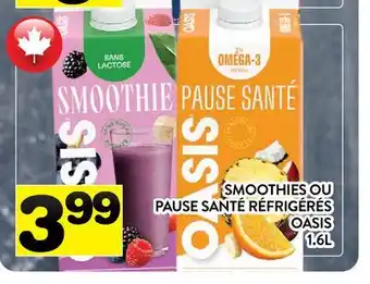 Supermarché PA SMOOTHIES OU PAUSE SANTÉ RÉFRIGÉRÉS OASIS offer