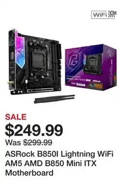 Newegg ASRock B850I Lightning WiFi AM5 AMD B850 Mini ITX Motherboard offer