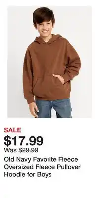 Old Navy Old Navy Favorite Fleece Oversized Fleece Pullover Hoodie for Boys offer