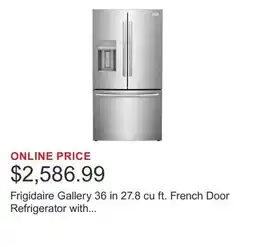 Costco Frigidaire Gallery 36 in 27.8 cu ft. French Door Refrigerator with Exterior Water Dispenser offer