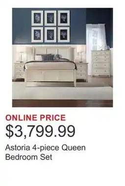 Costco Astoria 4-piece Queen Bedroom Set offer