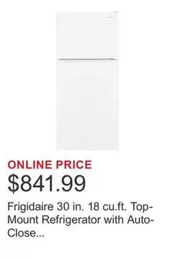 Costco Frigidaire 30 in. 18 cu.ft. Top-Mount Refrigerator with Auto-Close Doors offer