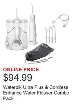 Costco Waterpik Ultra Plus & Cordless Enhance Water Flosser Combo Pack offer