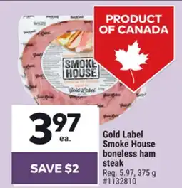 Giant Tiger Gold Label Smoke House boneless ham steak offer