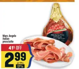 Marché Adonis Marc Angelo italian prosciutto offer