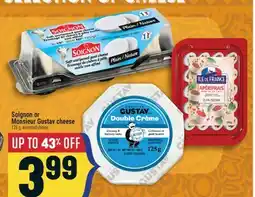 Marché Adonis Soignon or Monsieur Gustav cheese offer