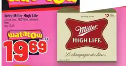 Metro BIÈRE MILLER HIGH LIFE | BEER offer