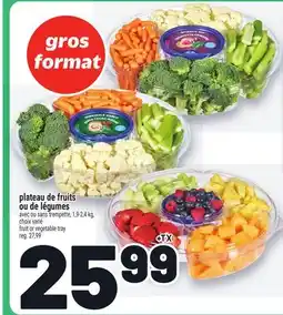 Metro PLATEAU DE FRUITS OU DE LÉGUMES | FRUIT OR VEGETABLE TRAY offer