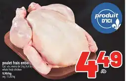 Metro POULET FRAIS ENTIER | WHOLE FRESH CHICKEN offer