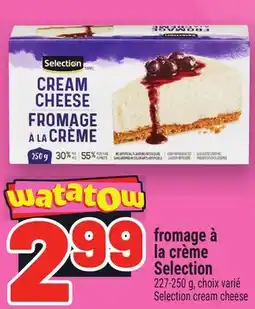 Metro FROMAGE À LA CRÈME SELECTION | SELECTION CREAM CHEESE offer