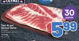 Metro FLANC DE PORC DÉSOSSÉ OLYMEL | OLYMEL BONELESS PORK BELLY offer