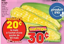 Metro MAÏS EN ÉPIS | PEACHES AND CREAM CORN ON THE COB offer