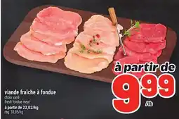 Metro VIANDE FRAÎCHE À FONDUE | FRESH FONDUE MEAT offer