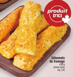 Metro BÂTONNETS DE FROMAGE | CHEESE STICKS offer