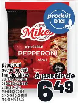 Metro PEPPERONI SÉCHÉ OU CUIT TRANCHÉ MIKES | MIKES SLICED DRIED OR COOKED PEPPERONI offer