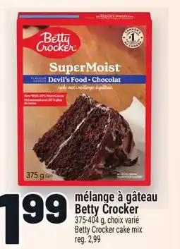 Metro MÉLANGE À GÂTEAU BETTY CROCKER | BETTY CROCKER CAKE MIX offer