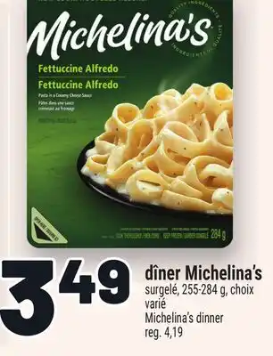 Metro DÎNER MICHELINA'S | MICHELINA'S DINNER offer