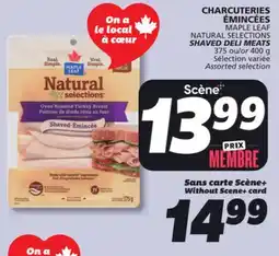 IGA MAPLE LEAF NATURAL SELECTIONS SHAVED DELI MEATS offer