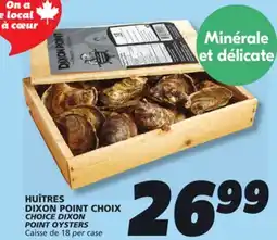 IGA CHOICE DIXON POINT OYSTERS offer