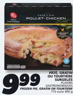 IGA PLAISIRS GASTRONOMIQUES FROZEN PIE, GRATIN OR TOURTIERE offer